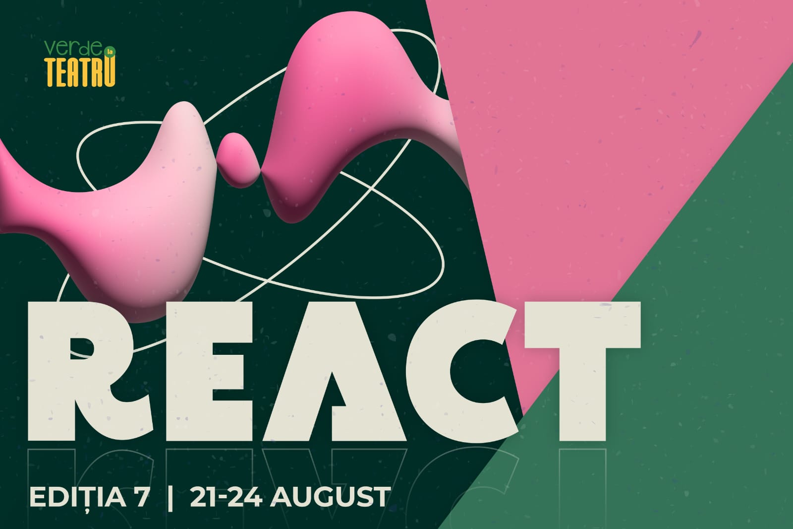 Focșănenii sunt invitați la #reACT. Festivalul Verde la Teatru revine cu ediția a VII-a